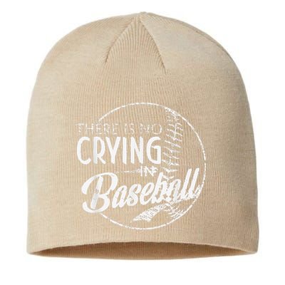 There Is No Crying In Baseball Sports Funny Baseball Sustainable Beanie