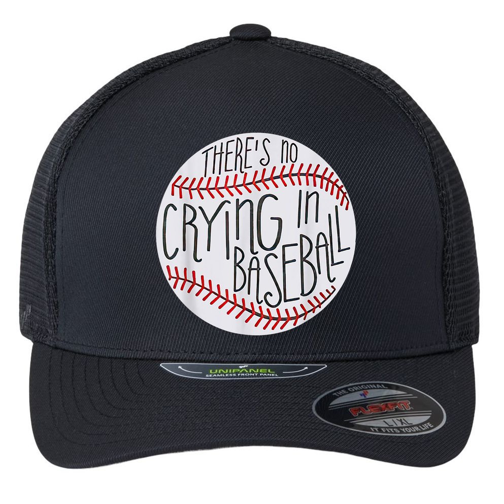There Is No Crying In Baseball Funny Sports Ball Game Flexfit Unipanel Trucker Cap