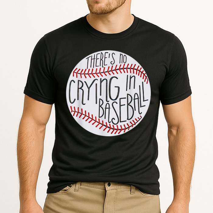 There Is No Crying In Baseball Funny Sports Ball Game Cooling Performance Crew T-Shirt