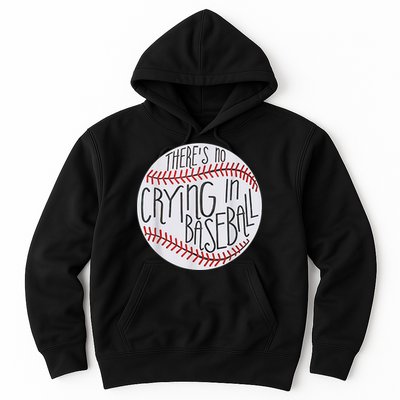 There Is No Crying In Baseball Funny Sports Ball Game Hoodie