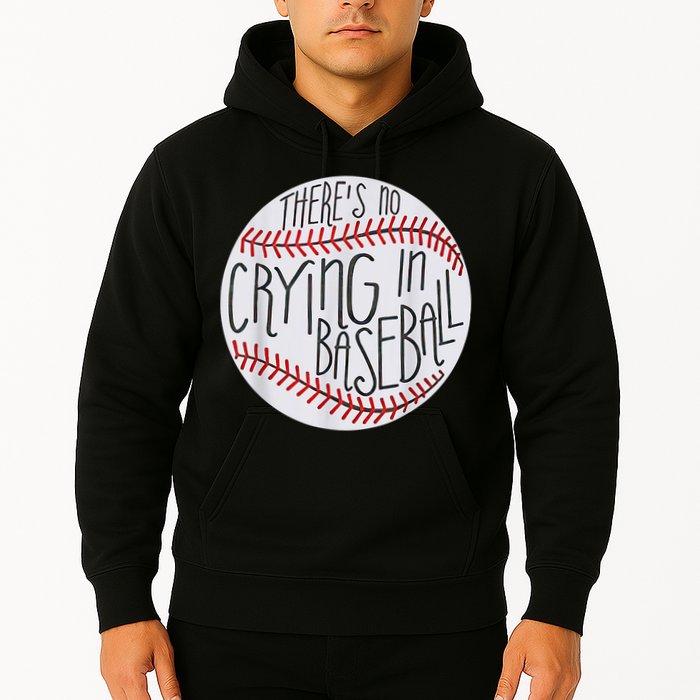 There Is No Crying In Baseball Funny Sports Ball Game Hoodie