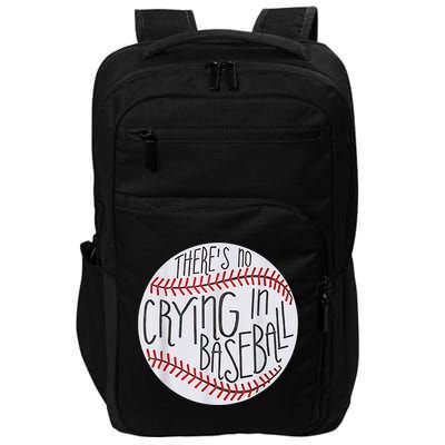 There Is No Crying In Baseball Funny Sports Ball Game Impact Tech Backpack