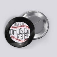 There Is No Crying In Baseball Funny Sports Ball Game Button