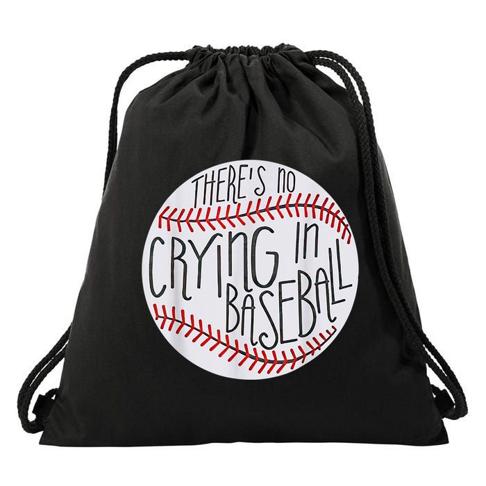 There Is No Crying In Baseball Funny Sports Ball Game Drawstring Bag