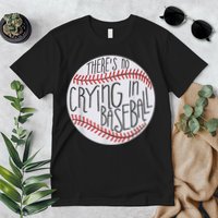 There Is No Crying In Baseball Funny Sports Ball Game Premium T-Shirt