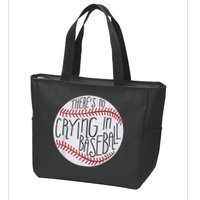 There Is No Crying In Baseball Funny Sports Ball Game Zip Tote Bag