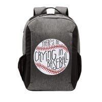 There Is No Crying In Baseball Funny Sports Ball Game Vector Backpack