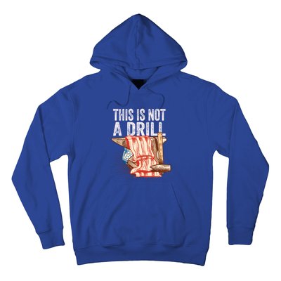 This Is Not A Drill Funny Gift Funny Dad Joke Handy Cool Gift Hoodie