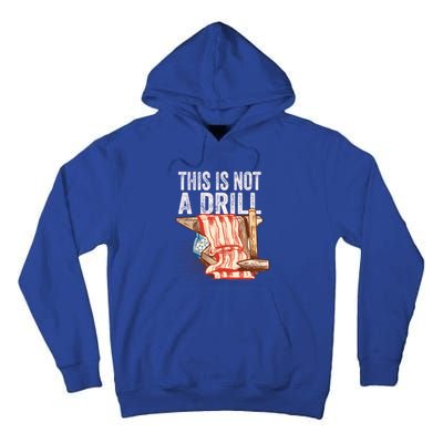 This Is Not A Drill Funny Gift Funny Dad Joke Handy Cool Gift Tall Hoodie