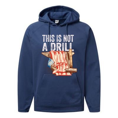 This Is Not A Drill Funny Gift Funny Dad Joke Handy Cool Gift Performance Fleece Hoodie