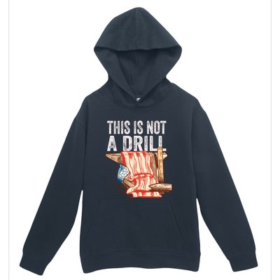 This Is Not A Drill Funny Gift Funny Dad Joke Handy Cool Gift Urban Pullover Hoodie