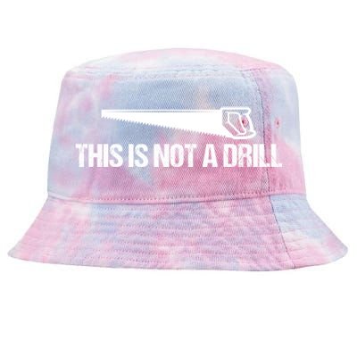 This Is Not A Drill Funny Dad Joke Great Gift Tie-Dyed Bucket Hat