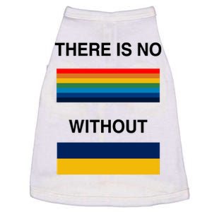 There Is No Rainbow Without Yellow And Blue Doggie Tank