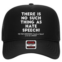 There Is No Such Thing As Hate Speech Trucker Hat