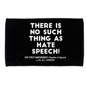 There Is No Such Thing As Hate Speech Microfiber Hand Towel