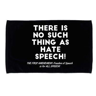There Is No Such Thing As Hate Speech Microfiber Hand Towel