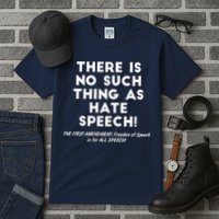 There Is No Such Thing As Hate Speech Tall T-Shirt