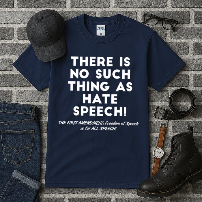 There Is No Such Thing As Hate Speech Tall T-Shirt