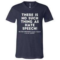 There Is No Such Thing As Hate Speech V-Neck T-Shirt