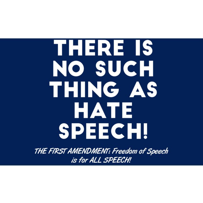 There Is No Such Thing As Hate Speech Bumper Sticker