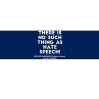 There Is No Such Thing As Hate Speech Bumper Sticker