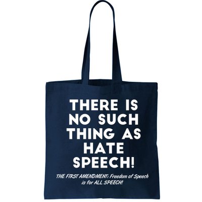 There Is No Such Thing As Hate Speech Bag