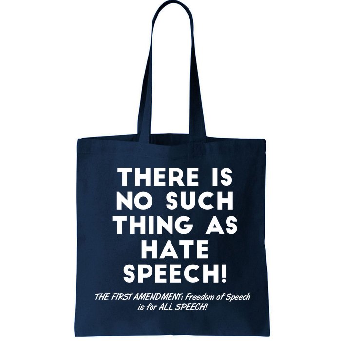 There Is No Such Thing As Hate Speech Bag