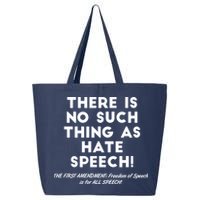 There Is No Such Thing As Hate Speech 25L Jumbo Tote