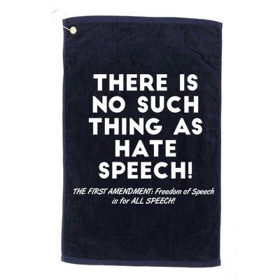 There Is No Such Thing As Hate Speech Golf Towel