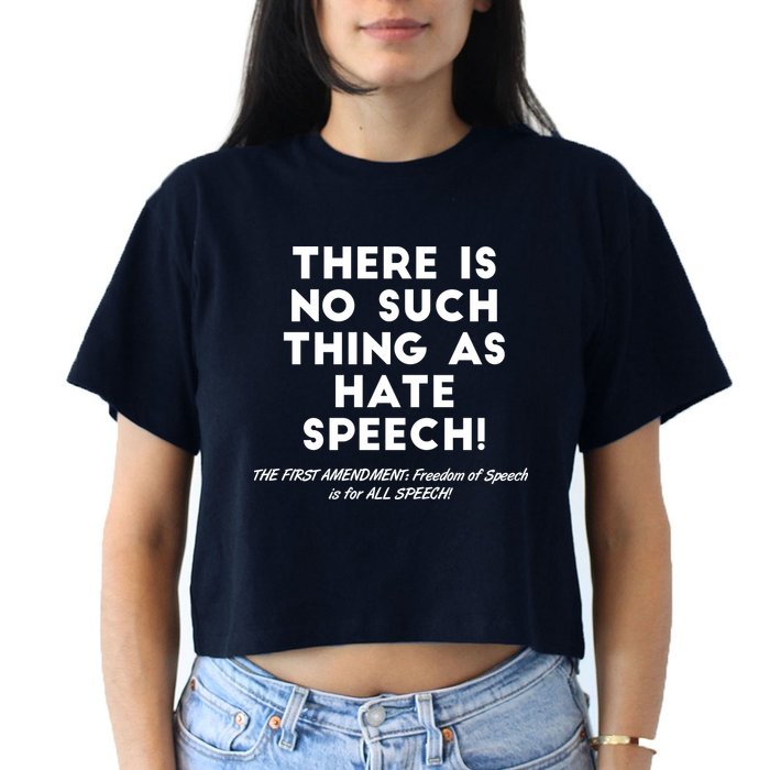 There Is No Such Thing As Hate Speech Crop Top