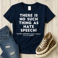 There Is No Such Thing As Hate Speech Womens T-Shirt