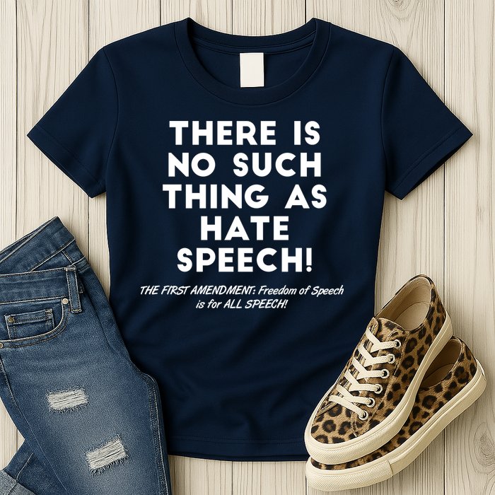 There Is No Such Thing As Hate Speech Womens T-Shirt