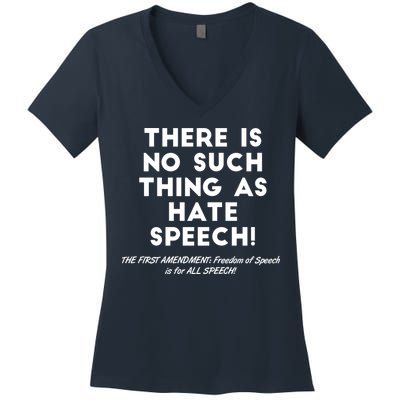 There Is No Such Thing As Hate Speech Women's V-Neck T-Shirt
