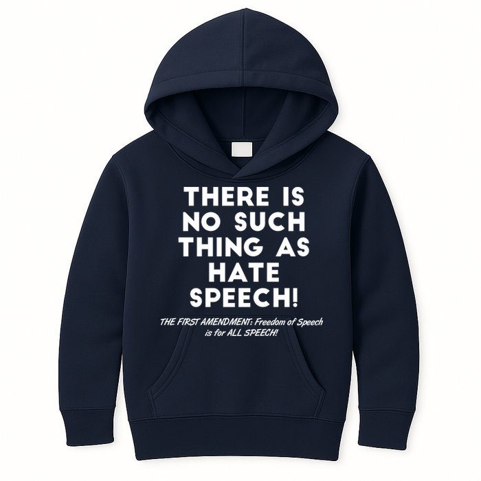 There Is No Such Thing As Hate Speech Kids Hoodie