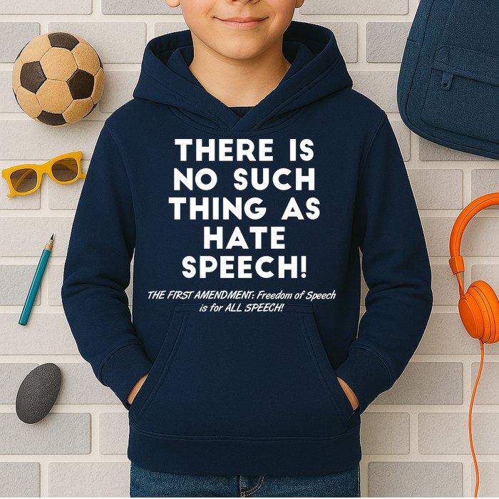There Is No Such Thing As Hate Speech Kids Hoodie