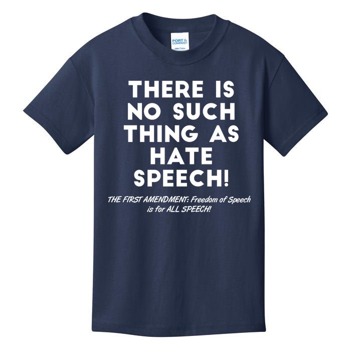 There Is No Such Thing As Hate Speech Kids T-Shirt