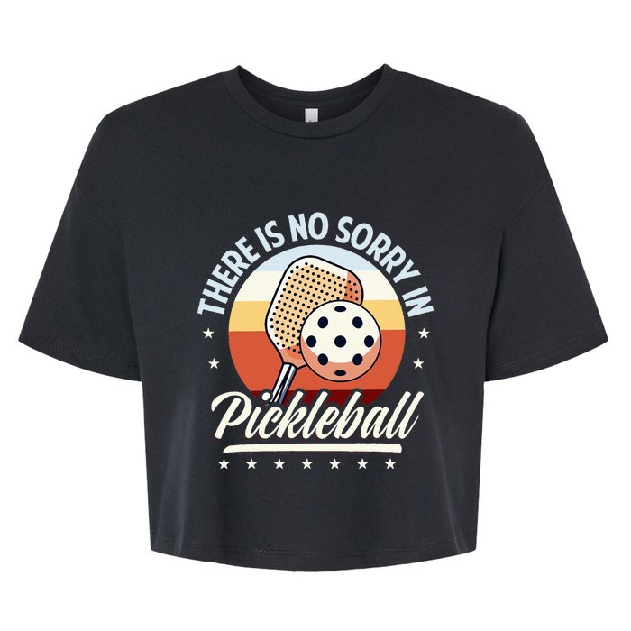 There Is No Sorry In Pickleball Bella+Canvas Jersey Crop Tee