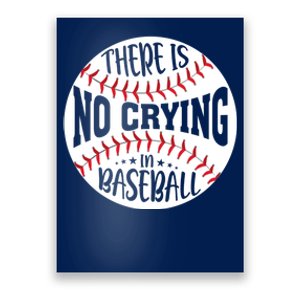 There Is No Crying In Baseball Poster