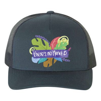 There Is No Planet B Climate Change Cool Gift Yupoong Adult 5-Panel Trucker Hat