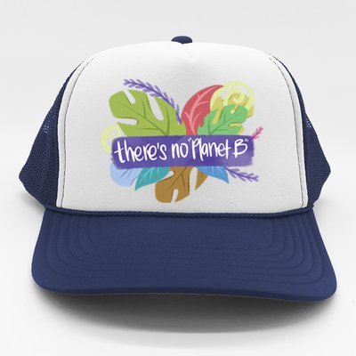 There Is No Planet B Climate Change Cool Gift Trucker Hat