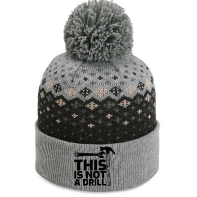 This Is Not A Drill Hammer Tools Carpenter Funny Gift The Baniff Cuffed Pom Beanie