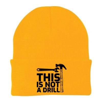 This Is Not A Drill Hammer Tools Carpenter Funny Gift Knit Cap Winter Beanie