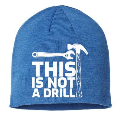 This Is Not A Drill Hammer Tools Carpenter Funny Gift Sustainable Beanie