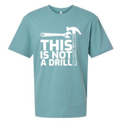 This Is Not A Drill Hammer Tools Carpenter Funny Gift Sueded Cloud Jersey T-Shirt