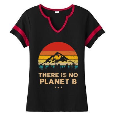 There Is No Planet B Save The Earth Earth Day Environmental Ladies Halftime Notch Neck Tee