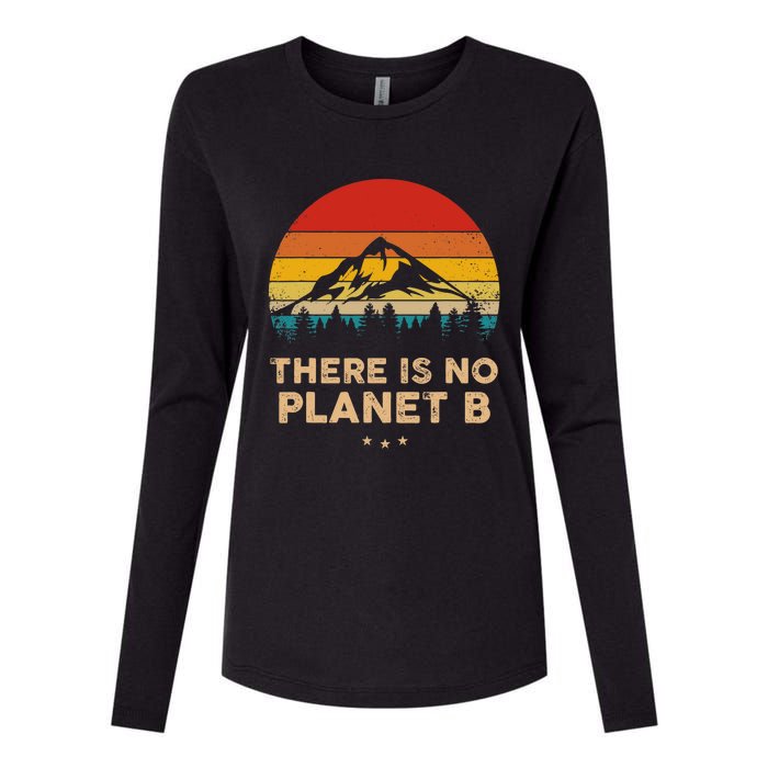 There Is No Planet B Save The Earth Earth Day Environmental Womens Cotton Relaxed Long Sleeve T-Shirt