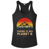 There Is No Planet B Save The Earth Earth Day Environmental Ladies PosiCharge Competitor Racerback Tank