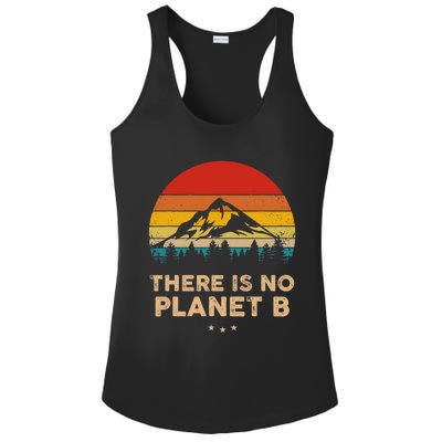 There Is No Planet B Save The Earth Earth Day Environmental Ladies PosiCharge Competitor Racerback Tank