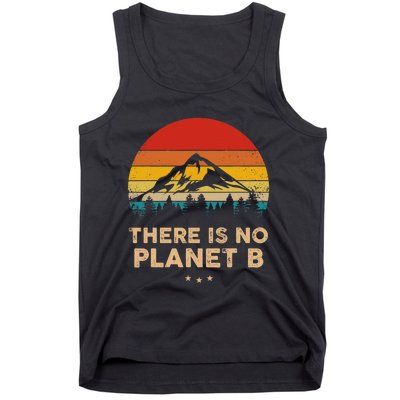 There Is No Planet B Save The Earth Earth Day Environmental Tank Top