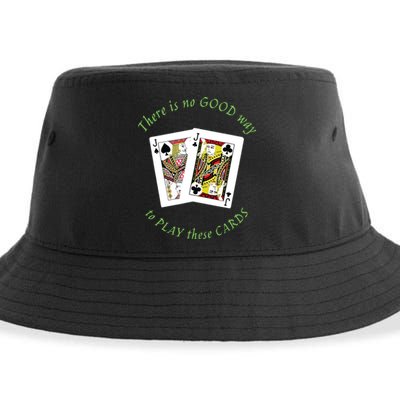 There Is No Good Way To Play These Cards Sustainable Bucket Hat